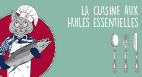 Cuisiner avec les Huiles Essentielles